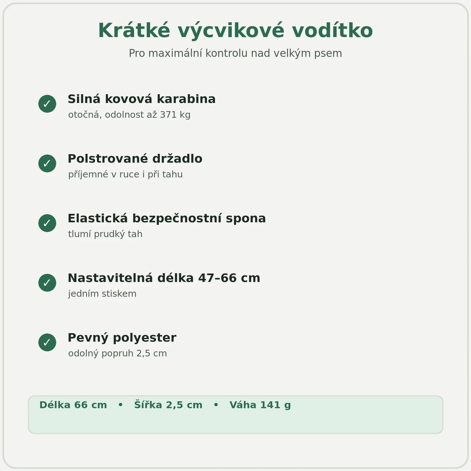 Vlastnosti krátkého výcvikového vodítka: kovová karabina, polstrované držadlo, nastavitelná délka